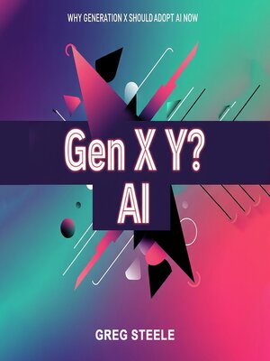 cover image of Gen X Y? AI
